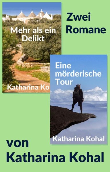 Mehr als ein Delikt und Eine mörderische Tour (eBook, ePUB) Mehr als ein Delikt und Eine mörderische Tour (eBook, ePUB)