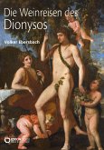 Die Weinreisen des Dionysos (eBook, ePUB)