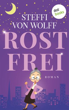 Rostfrei (eBook, ePUB) - von Wolff, Steffi