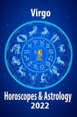 Virgo Horoscope & Astrology 2022 (Horoscope Predictions 2022, #6) (eBook, ePUB)