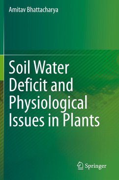 Soil Water Deficit and Physiological Issues in Plants - Bhattacharya, Amitav