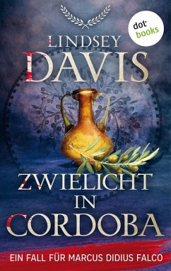 Zwielicht in Cordoba / Ein Fall für Marcus Didius Falco Bd.8 (eBook, ePUB) - Davis, Lindsey