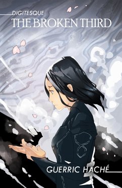 Cover The Broken Third (Digitesque, #4) (eBook, ePUB)