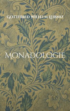 Monadologie - Leibniz, Gottfried Wilhelm;Tomke, Jona
