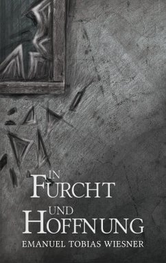 In Furcht und Hoffnung - Wiesner, Emanuel Tobias