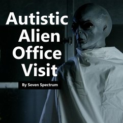 Cover Autistic Alien Office Visit (eBook, ePUB)