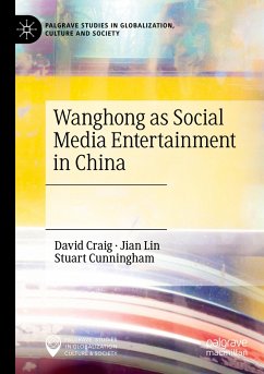 Wanghong as Social Media Entertainment in China - Craig, David;Lin, Jian;Cunningham, Stuart