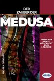 Der Zauber Der Medusa Zwischen Kunst, Mythos Und Legende (eBook, ePUB)