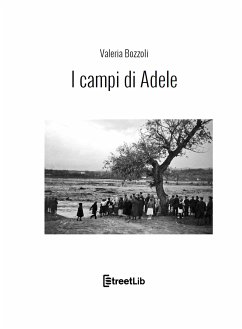I campi di Adele (eBook, ePUB) - Bozzoli, Valeria