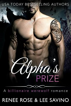 Alpha's Prize (eBook, ePUB) - Rose, Renee; Savino, Lee