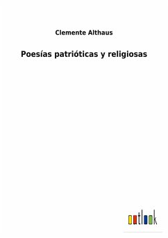 Poesías patrióticas y religiosas - Althaus, Clemente