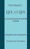Life, O Life: A Collection of Dogri Poems