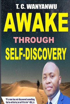 Awake Through Self-Discovery - Wanyanwu, T C