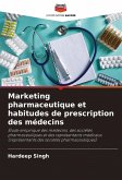 Marketing pharmaceutique et habitudes de prescription des médecins