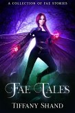 Fae Tales (A collection of fae tales) (eBook, ePUB)