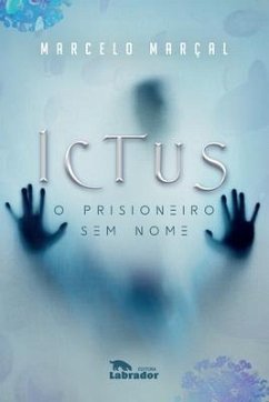 Ictus: o prisioneiro sem nome - Marçal, Marcelo