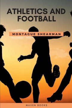 Athletics and Football - Shearman, Montague