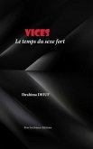 Vices: Le temps du sexe fort