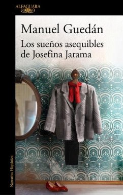 Los Sueños Asequibles de Josefina Jarama / The Attainable Dreams of Josefina Jar AMA - Guedán, Manuel