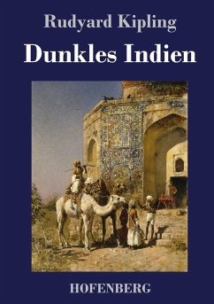 Dunkles Indien - Kipling, Rudyard
