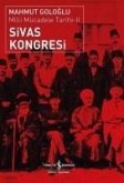 Sivas Kongresi - Milli Mücadele Tarihi 2