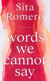 Words We Cannot Say (eBook, ePUB)