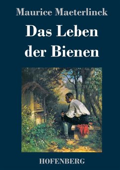 Das Leben der Bienen - Maeterlinck, Maurice