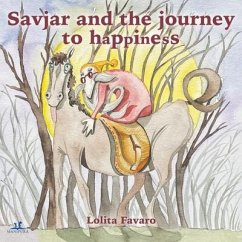 Savjar and the journey to happiness