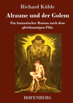 Alraune und der Golem - Kühle, Richard