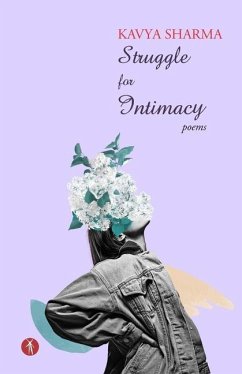 Struggle for Intimacy: poems - Sharma, Kavya