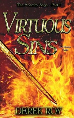 Virtuous Sins: A 12th Century Thriller - Roy, Derek