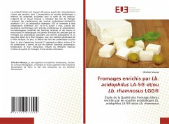 Fromages enrichis par Lb. acidophilus LA-5® et/ou Lb. rhamnosus LGG® - Ben Moussa, Olfa