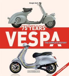 Vespa 75 Years: The complete history - Sarti, Giorgio