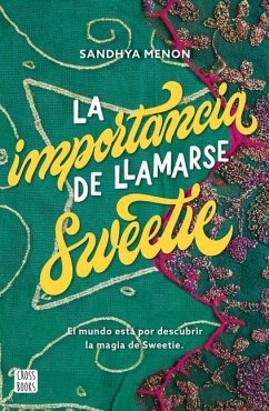 La Importancia de Llamarse Sweetie - Menon, Sandhya