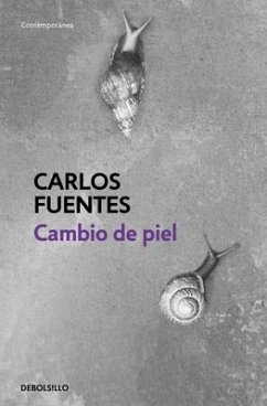 Cambio de Piel / Change of Skin - Fuentes, Carlos
