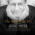 The Beauty in All: Observations by Jose Hess, America's Award-Winning Jewelry Designer
