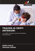 TRAUMA AI DENTI ANTERIORI