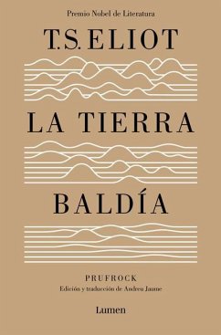 La Tierra Baldía (Edición Especial del Centenario) / The Waste Land (100 Anniver Sary Edition) - Eliot, T. S.