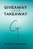 GIVEAWAY YOUR TAKEAWAY