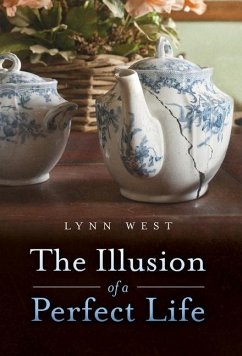 The Illusion of a Perfect Life - West, Lynn