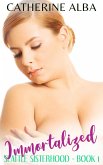 Immortalized (Seattle Sisterhood, #1) (eBook, ePUB)