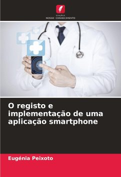 O registo e implementação de uma aplicação smartphone - Peixoto, Eugénia