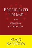 Presidenti Trump dhe këneta globaliste