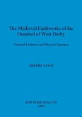 The Medieval Earthworks of the Hundred of West Derby