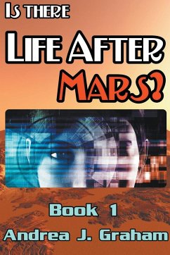 Is There Life After Mars? - Graham, Andrea J.
