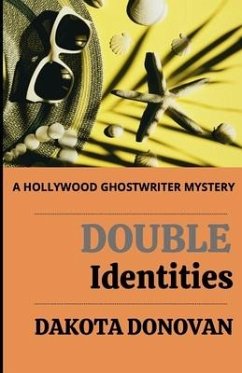 Double Identities: A Hollywood Ghostwriter Mystery - Donovan, Dakota