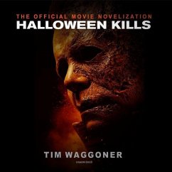 Halloween Kills: The Official Movie Novelization - Waggoner, Tim