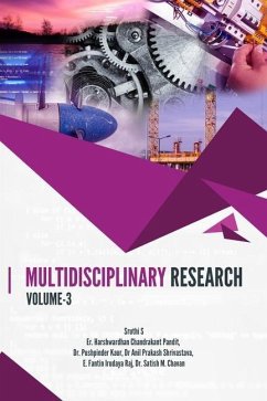 Multidisciplinary Research, Volume-3 - Pandit, Er Harshwardhan Chandrakant; Kaur, Pushpinder; Shrivastava, Anil Prakash