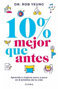 10% Mejor Que Antes - Yeung, Rob