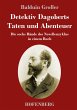 Detektiv Dagoberts Taten und Abenteuer - Bild 1